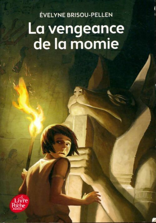 Livrenpoche : La vengeance de la momie - Evelyne Brisou-Pellen - Livre