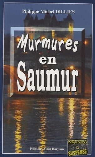 Livrenpoche : Murmures en Saumur - Philippe-Michel Dillies - Livre