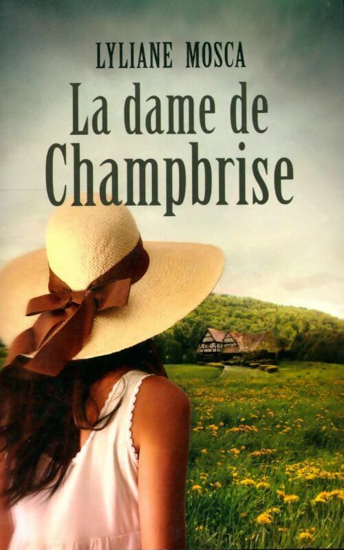 Livrenpoche : La dame de Champbrise - Lyliane Mosca - Livre