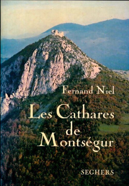 Livrenpoche : Les cathares de Montségur - Fernand Niel - Livre