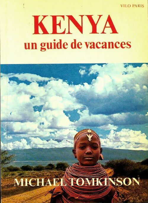 Livrenpoche : Kenya. Un guide de vacances - Michael Tomkinson - Livre