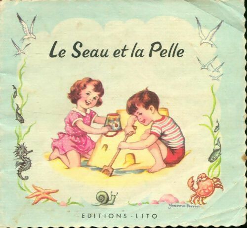 Livrenpoche : Le seau et la pelle - Yvonne Perrin - Livre