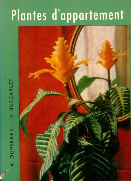 Livrenpoche : Plantes d'appartement - A Duperrex - Livre