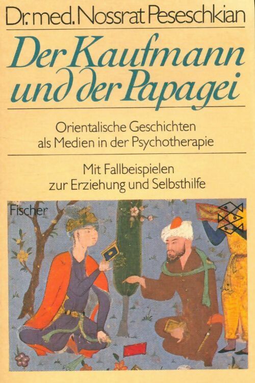 Livrenpoche : Der kaufmann und der papagei - Nossrat Peseschkian - Livre