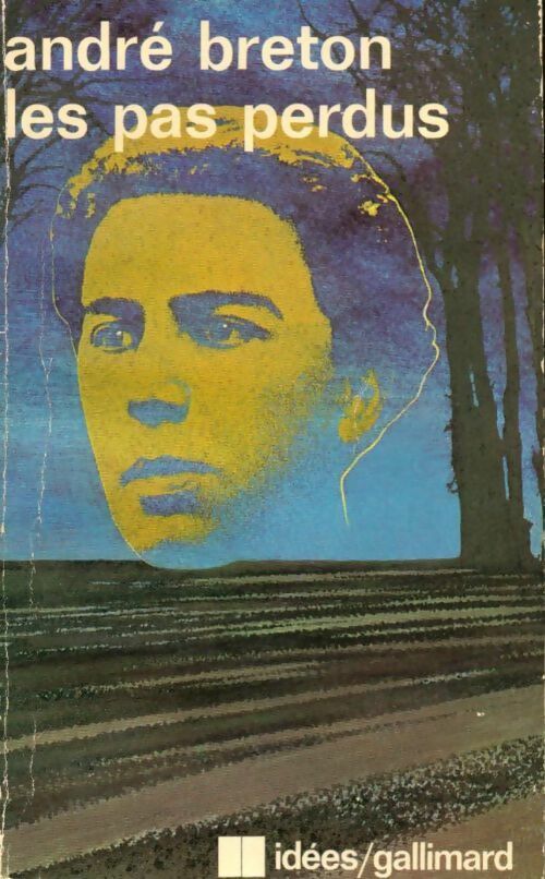 Livrenpoche : Les pas perdus - André Breton - Livre