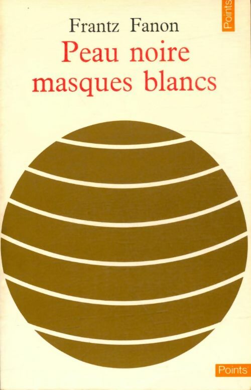 Livrenpoche : Peau noire, masques blancs - Frantz Fanon - Livre