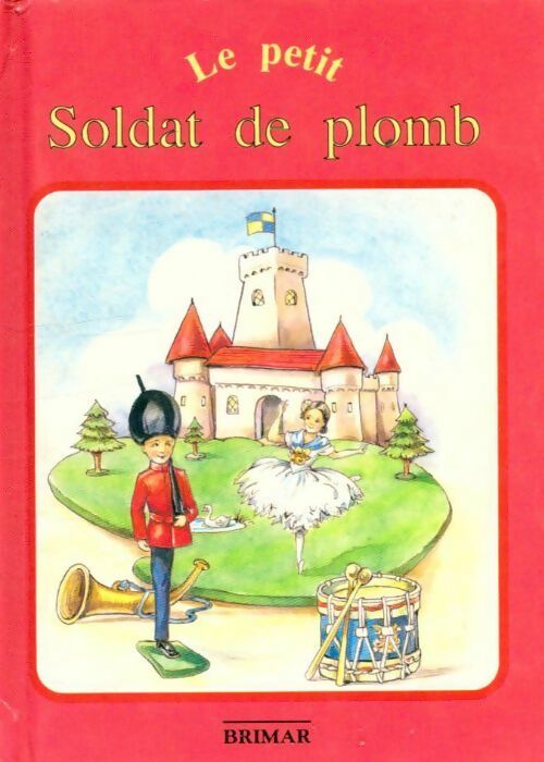 Livrenpoche : Le petit soldat de plomb - Inconnu - Livre