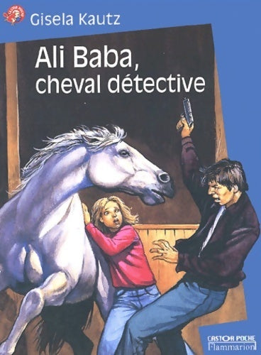 Livrenpoche : Ali Baba, cheval détective - Gisela Kautz - Livre