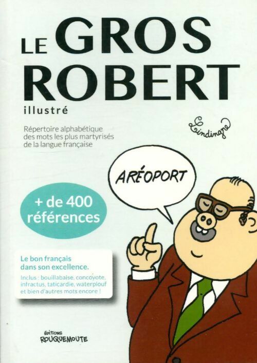 Livrenpoche : Le gros robert illustré - Collectif - Livre