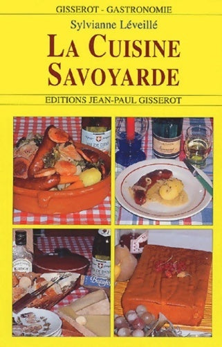 Livrenpoche : La cuisine savoyarde - Sylvianne Leveille - Livre