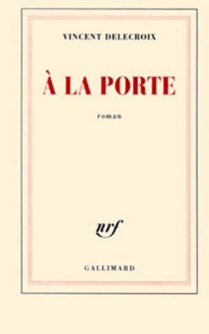 Livrenpoche : À la porte - Vincent Delecroix - Livre
