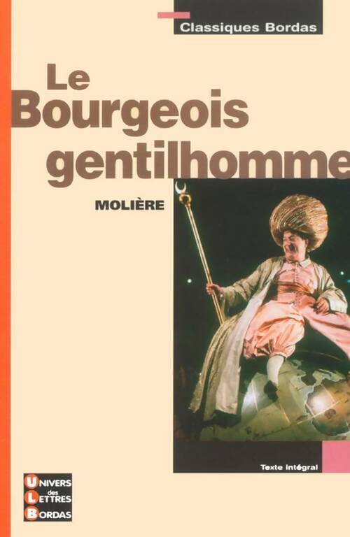 Livrenpoche : Le bourgeois gentilhomme - Molière, Y. Bomati - Livre