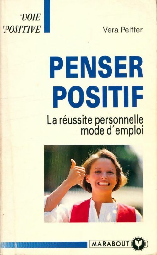 Livrenpoche : Penser positif - Vera Peiffer - Livre