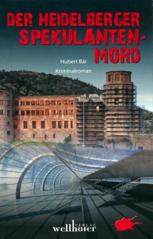 Livrenpoche : Der heidelberger-spekulanten-mord - Hubert Bär - Livre