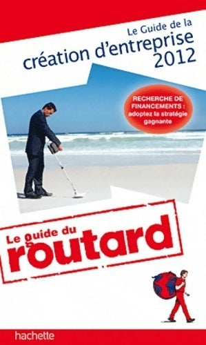 Livrenpoche : Le guide de la création d'entreprise 2012 - Collectif - Livre
