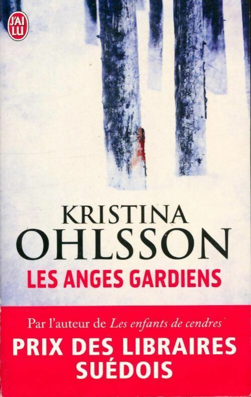 Livrenpoche : Les anges gardiens - Kristina Ohlsson - Livre