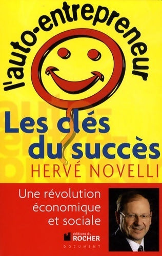 Livrenpoche : L'auto-entrepreneur : Les clés du succès - Hervé Novelli - Livre