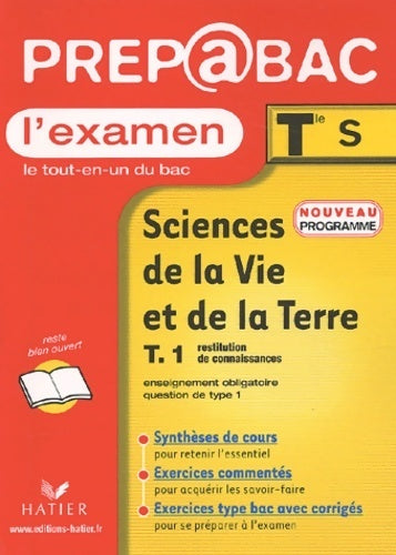 Livrenpoche : Sciences de la vie et de la terre Tome I : Restitution de connaissances terminale s - enseignement obligatoire question de type 1 - Jacques Bergeron - Livre
