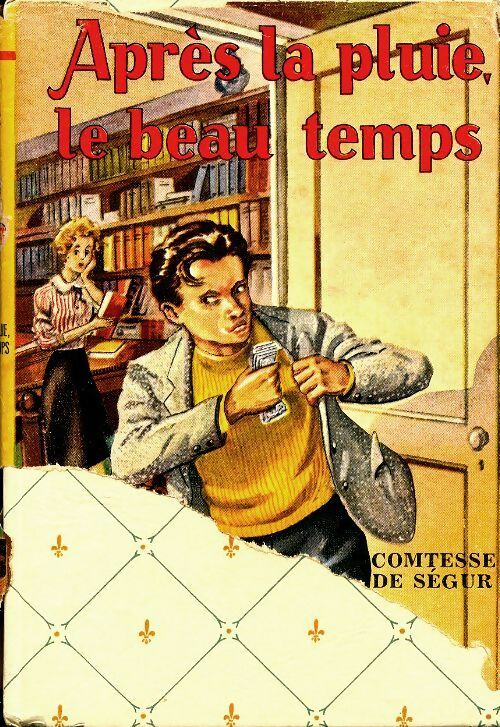 Livrenpoche : Après la pluie, le beau temps - Comtesse De Ségur - Livre