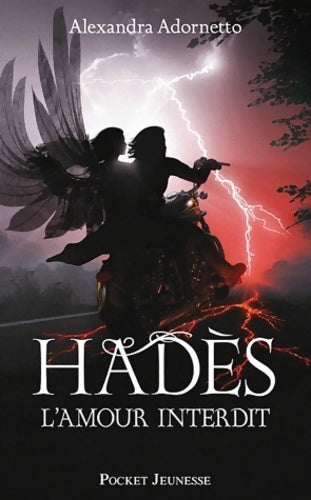 Livrenpoche : L'amour interdit Tome II : Hadès - Alexandra Adornetto - Livre