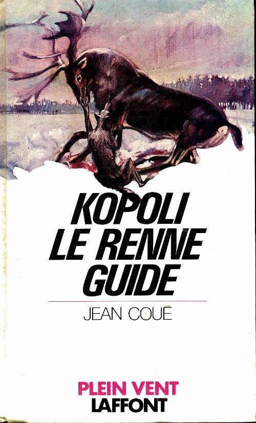 Livrenpoche : Kopoli, le renne guide - Jean Coué - Livre