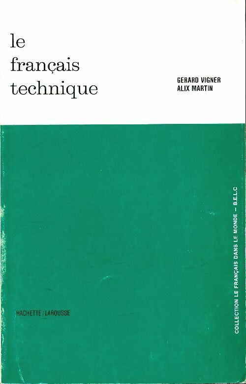 Livrenpoche : Le français technique - Gérard Vigner - Livre