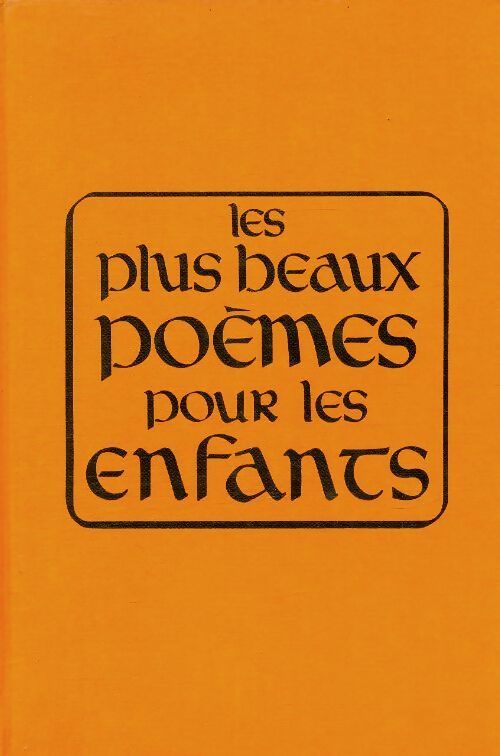 Livrenpoche : Les plus beaux poèmes pour les enfants - Jean Orizet - Livre