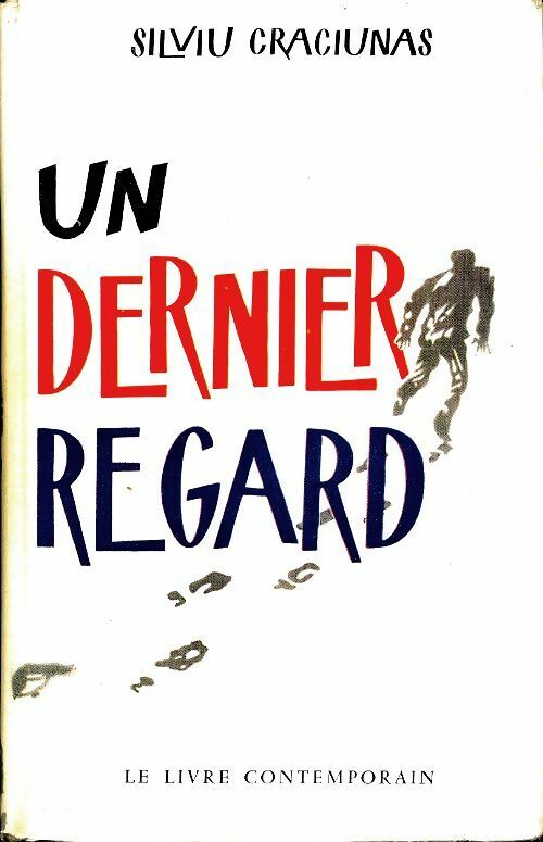 Livrenpoche : Un dernier regard - Silviu Craciunas - Livre