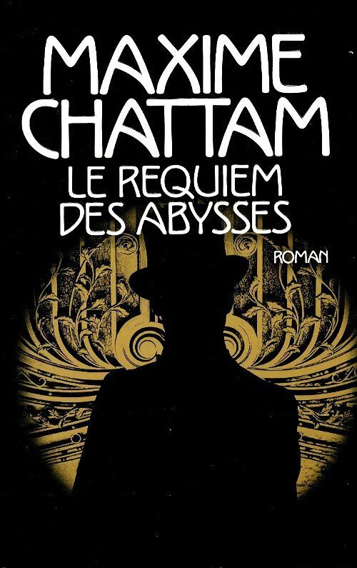 Le requiem des abysses - Maxime Chattam - Livre