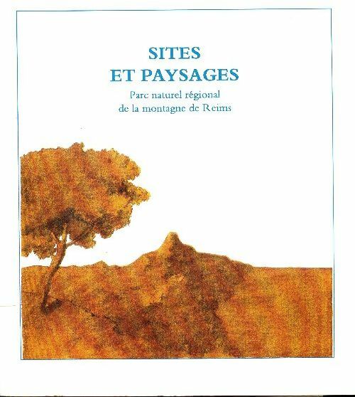 Livrenpoche : Sites et paysages : Parc naturel de la montagne de Reims - Collectif - Livre