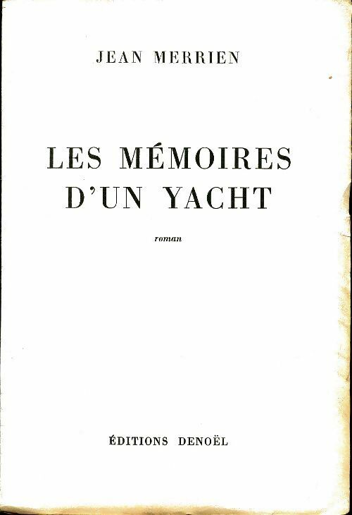 Livrenpoche : Les mémoires d'un yacht - Jean Merrien - Livre