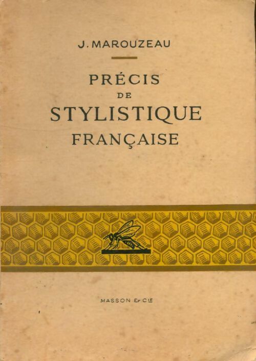 Livrenpoche : Précis de stylistique française - Jules Marouzeau - Livre