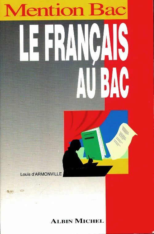 Livrenpoche : Le français au bac - Louis Armonville - Livre