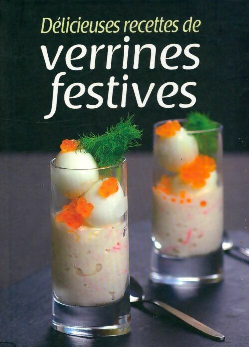 Livrenpoche : Délicieuses recettes de verrines festives - Inconnu - Livre