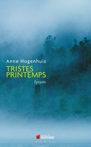 Livrenpoche : Tristes printemps - Anne Hogenhuis - Livre