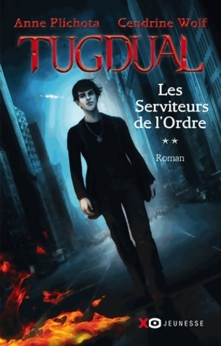 Livrenpoche : Tugdual Tome II : Les serviteurs de l'ordre - Anne Plichota - Livre