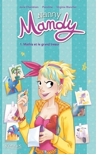 Livrenpoche : Nanny Mandy Tome I : Mathis et le grand trésor - Joris Chamblain - Livre