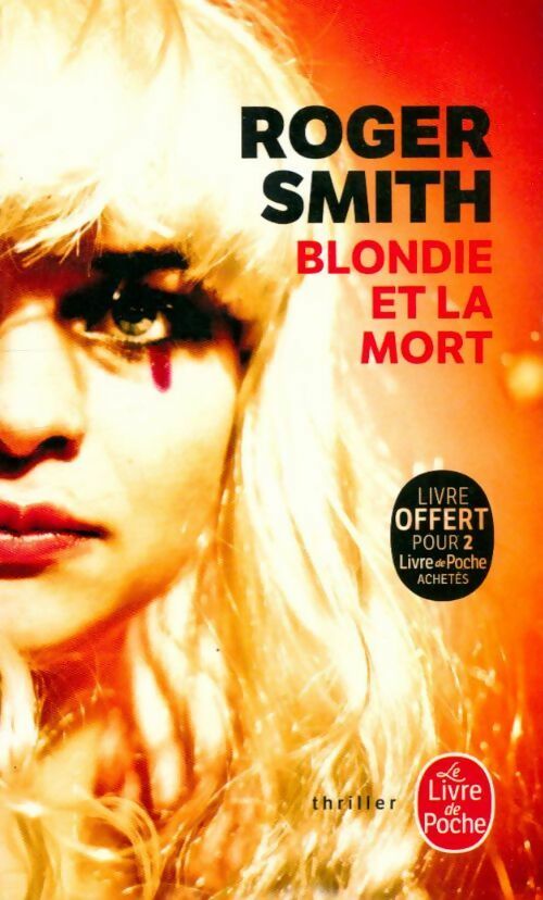 Livrenpoche : Blondie et la mort - Roger Smith - Livre