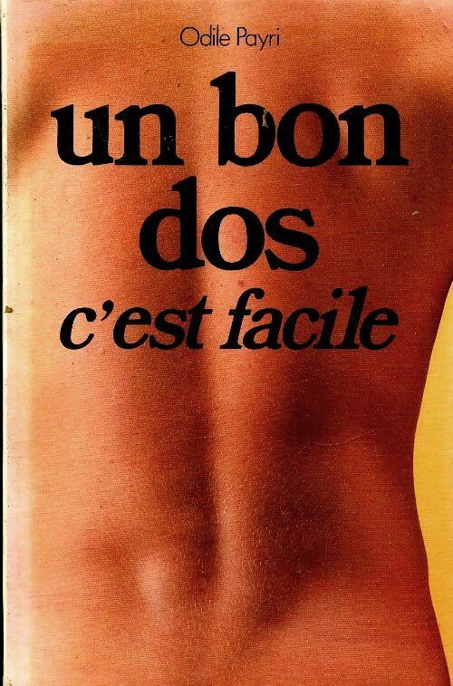 Livrenpoche : Un bon dos c'est facile - Odile Payri - Livre