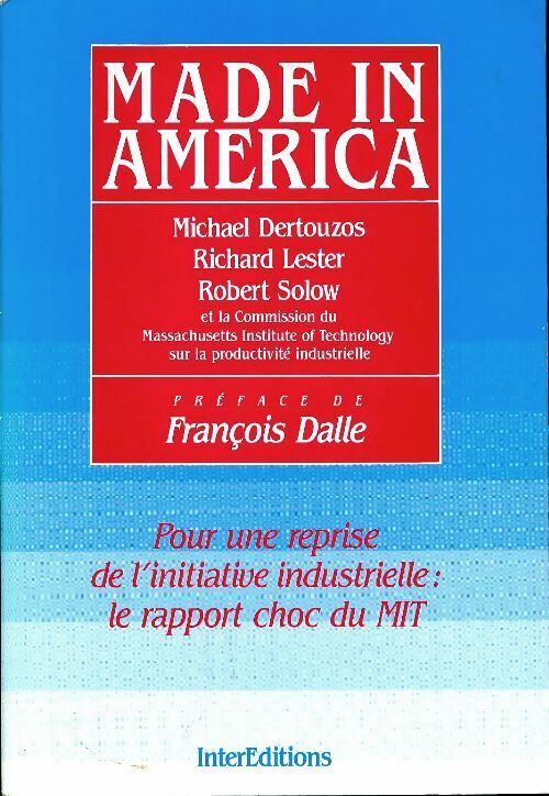 Livrenpoche : Made in America - Michael Dertouzos - Livre