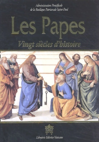Les papes - vingt siècles d'histoire - Collectif - Livre