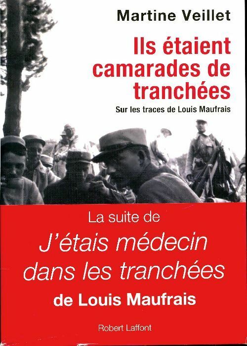 Livrenpoche : Ils étaient camarades de tranchées - Martine Veillet - Livre