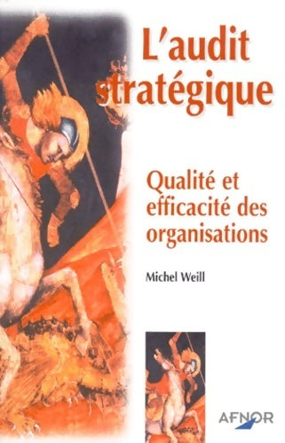 Livrenpoche : L'audit stratégique. Qualité et efficacité des organisations - Michel Weill - Livre