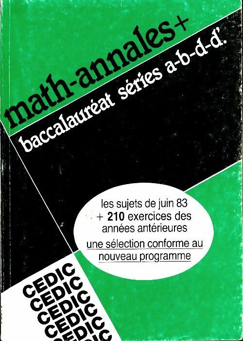 Livrenpoche : Math-annales + baccalauréat séries A, B, D, D' 1983 - Collectif - Livre