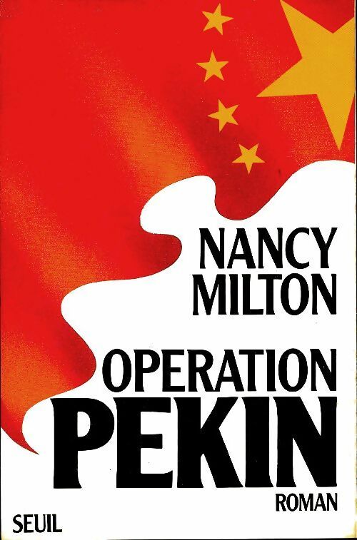 Livrenpoche : Opération Pékin - Nancy Milton - Livre