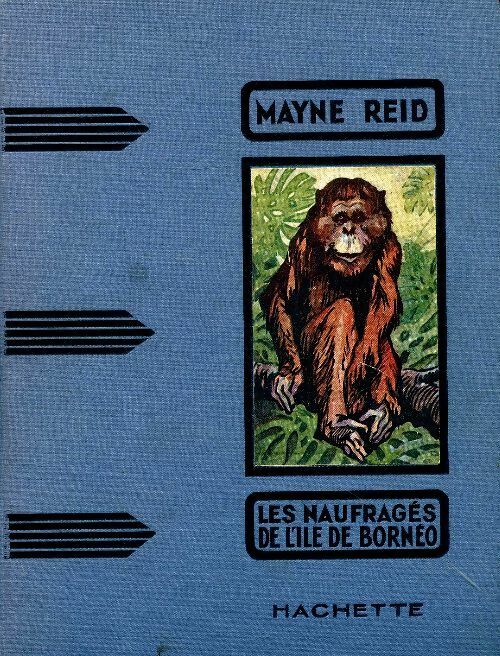Livrenpoche : Les naufragés de l'île de Bornéo - Mayne Reid - Livre