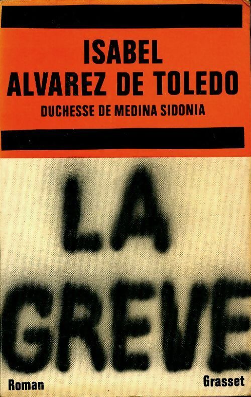 Livrenpoche : La grève - Isabel Alvarez de Toledo - Livre