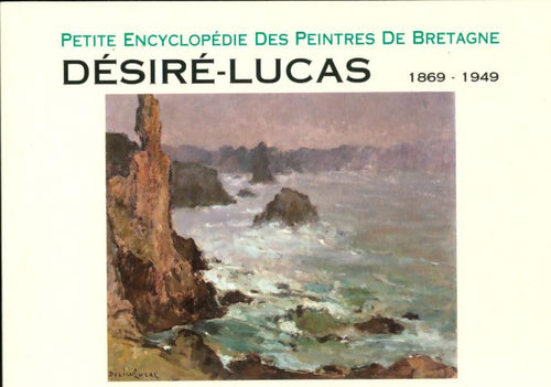 Livrenpoche : Désiré-Lucas 1869-1949 - Désiré Lucas - Livre