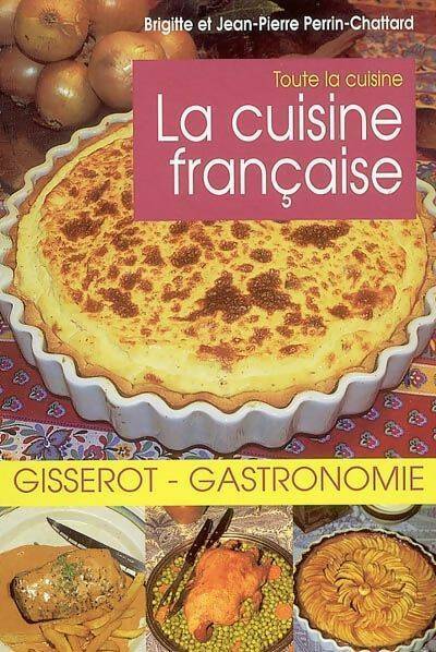 Livrenpoche : La cuisine française - Brigitte Perrin-Chattard - Livre