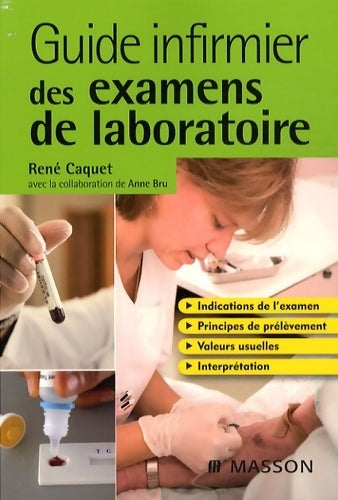 Livrenpoche : Guide infirmier des examens de laboratoire - R Caquet - Livre